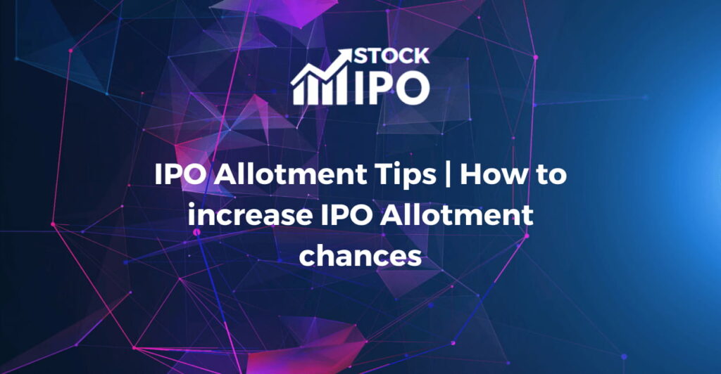 IPO Allotment Tips