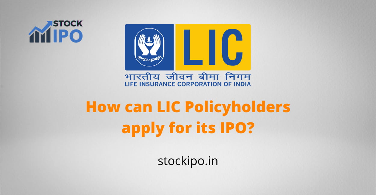 How can LIC Policyholders apply for its IPO