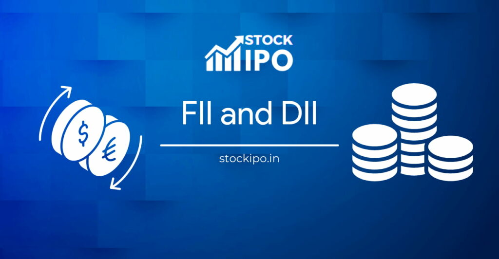 What Is FII And DII In Stock Market StockIPO