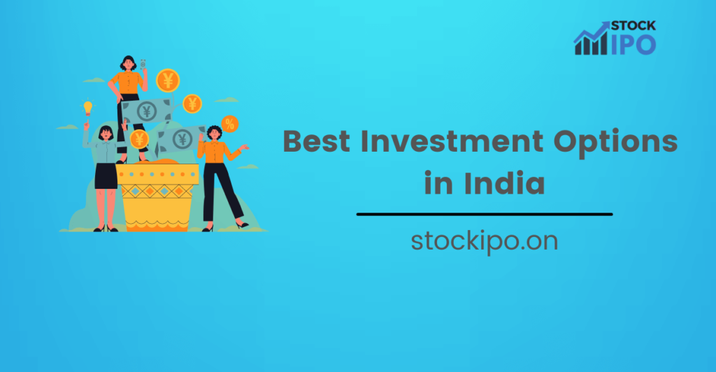 best-investment-options-in-india-2022-stockipo