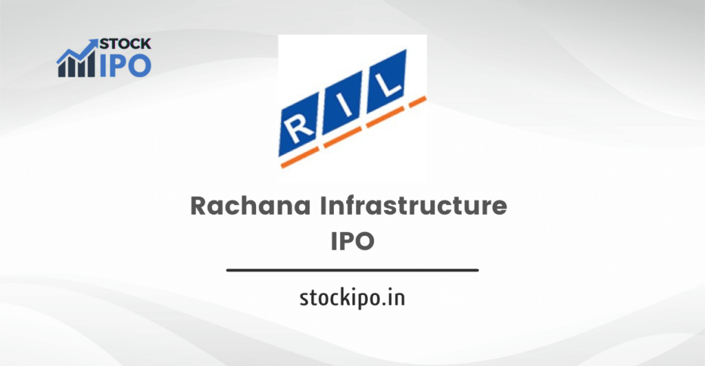 Rachana Infrastructure IPO