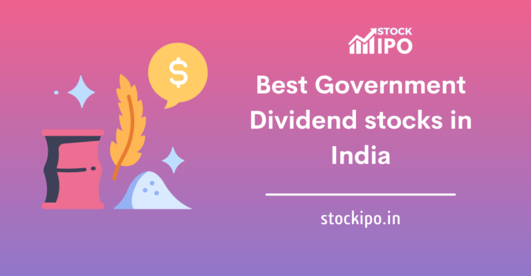 10-best-government-dividend-stocks-in-india-2022-stockipo