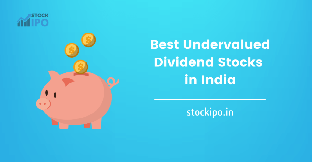 10 Best Undervalued Dividend Stocks in India 2022 StockIPO