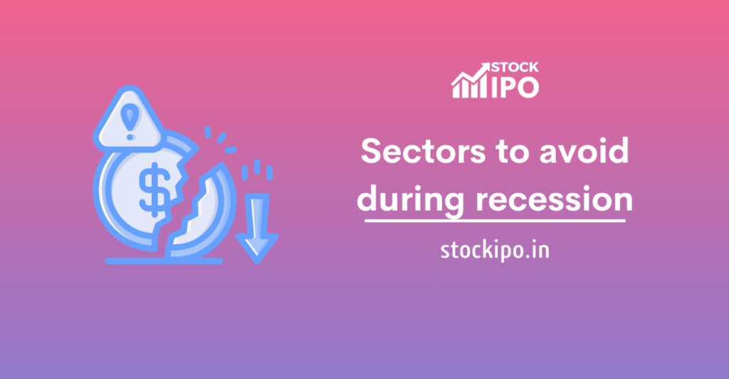 sectors to avoid in recession 2023