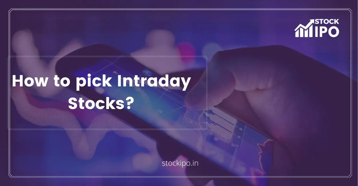 how to pick intraday stocks