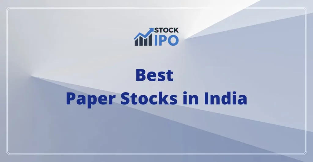 paper stocks in india