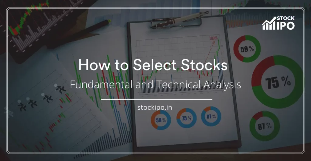 how to select stocks using fundamental analysis and technical analysis