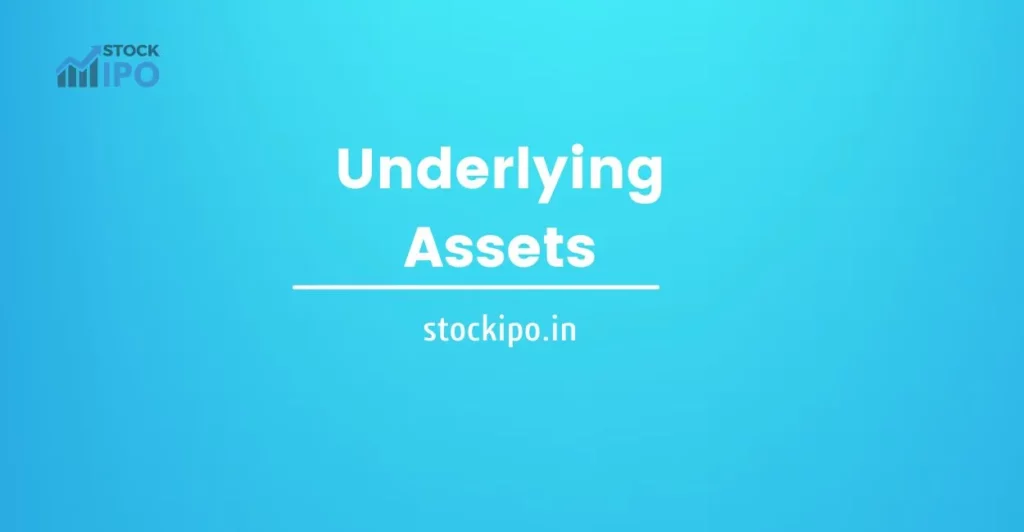 Underlying Assets