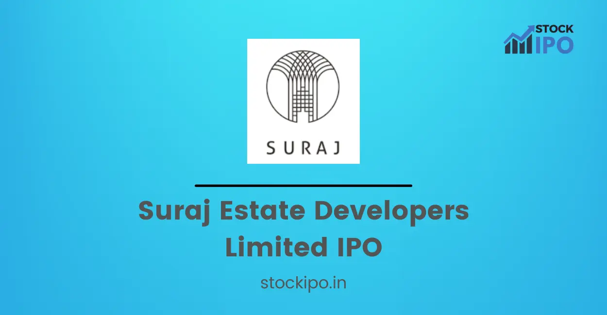 Suraj Estate Developers Limited IPO